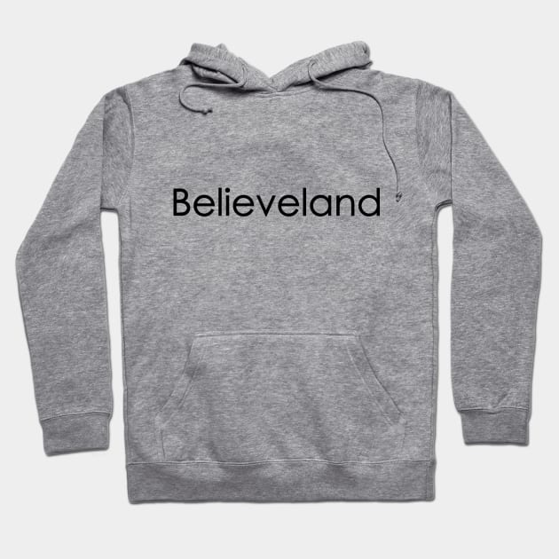 Believeland Hoodie by mrakos